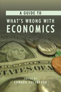 bokomslag A Guide to What's Wrong with Economics