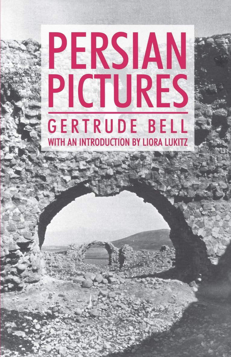 Gertrude Bell - Persian Pictures, Häftad