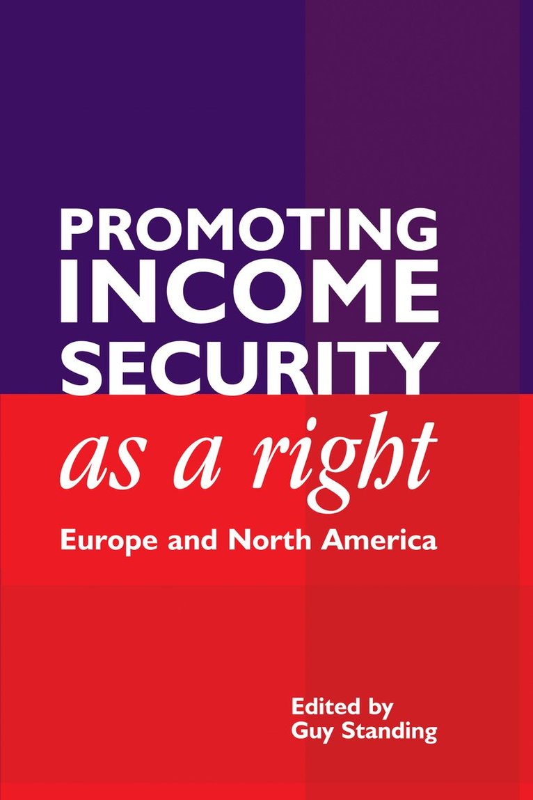 Guy Standing - Promoting Income Security as a Right, Häftad