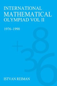 bokomslag International Mathematical Olympiad Volume 2