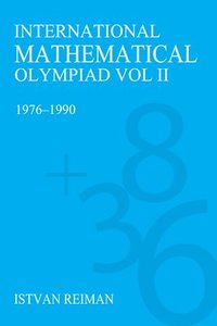 bokomslag International Mathematical Olympiad Volume 2