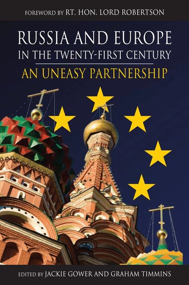 Jackie Gower, Graham Timmins - Russia and Europe in the Twenty-First Century, Inbunden