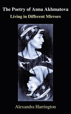 The Poetry of Anna Akhmatova 1