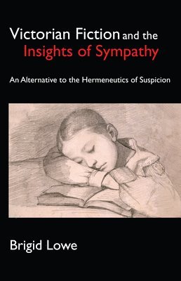 bokomslag Victorian Fiction and the Insights of Sympathy