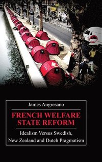bokomslag French Welfare State Reform
