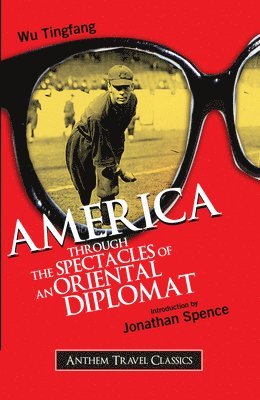 bokomslag America Through the Spectacles of an Oriental Diplomat