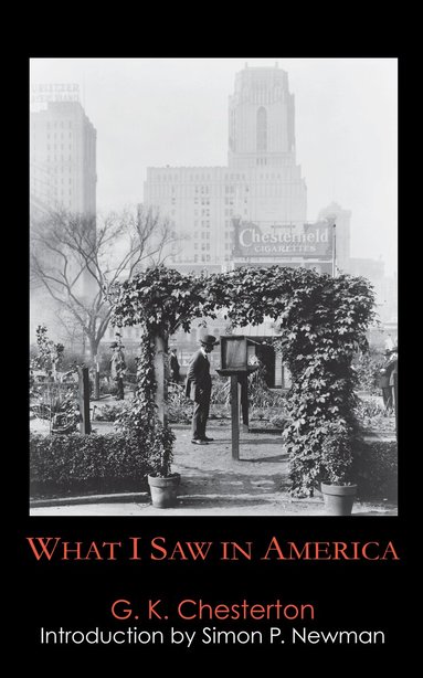 G. K. Chesterton - What I Saw in America, Häftad