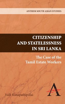 bokomslag Citizenship and Statelessness in Sri Lanka
