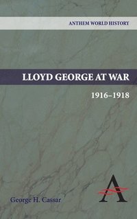 bokomslag Lloyd George at War, 1916-1918