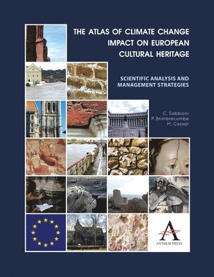 Cristina Sabbioni, Peter Brimblecombe, May Cassar - Atlas of Climate Change Impact on European Cultural Heritage, Inbunden