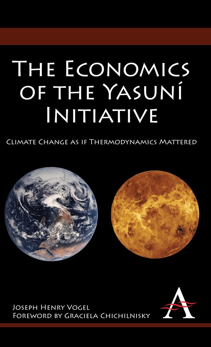 Joseph Henry Vogel - Economics of the Yasuní Initiative, Inbunden