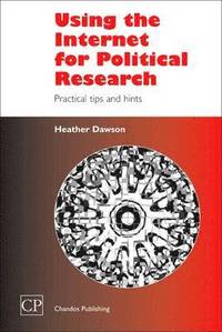 bokomslag Using the Internet for Political Research