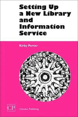 Kirby Porter - Setting Up a New Library and Information Service, Häftad