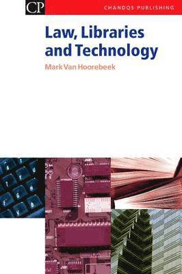 Mark Van Hoorebeek - Law, Libraries and Technology, Häftad