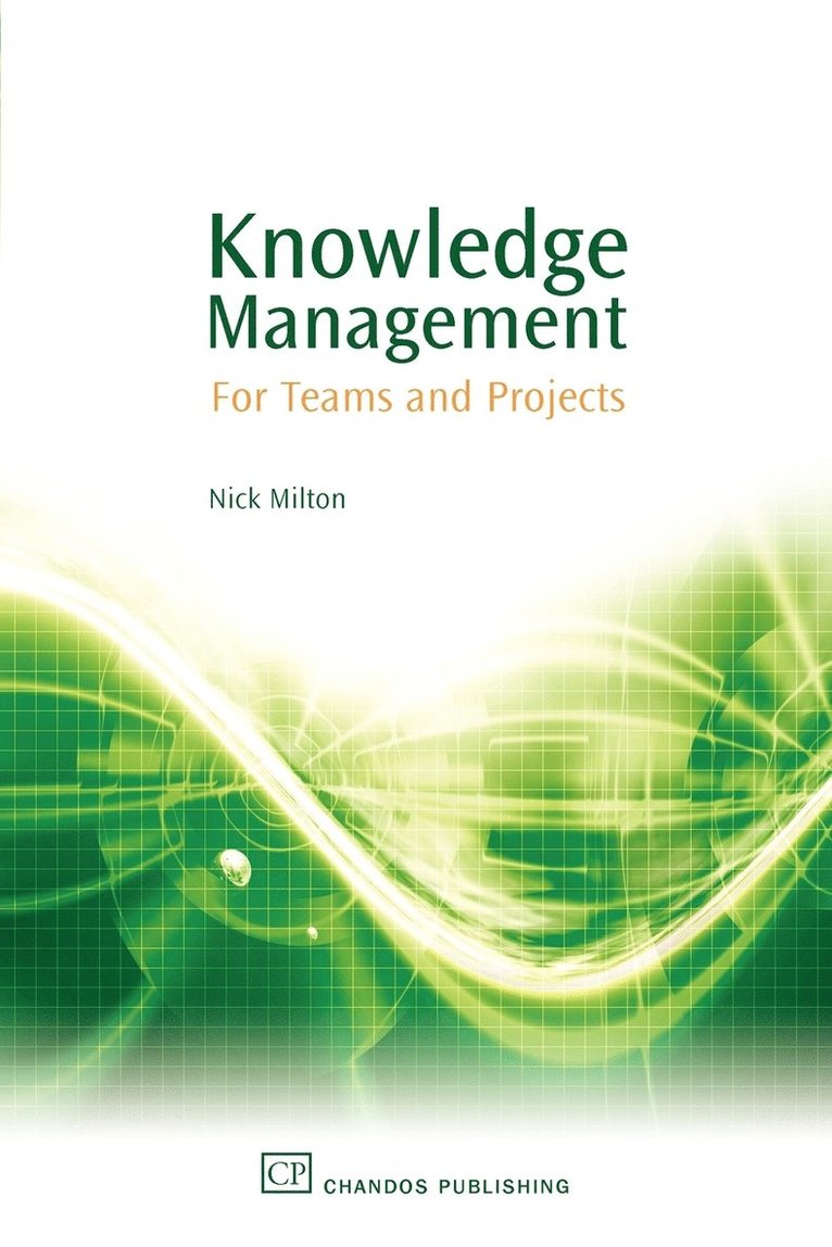 Nick Milton - Knowledge Management, Häftad