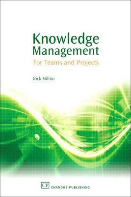 Nick Milton - Knowledge Management, Inbunden