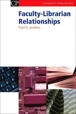 bokomslag Faculty-Librarian Relationships