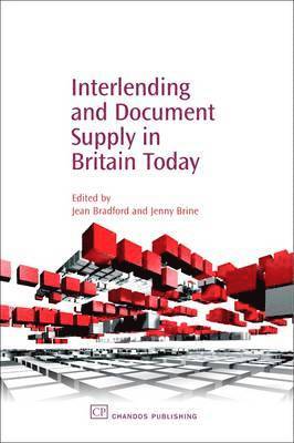 Jean Bradford, Jenny Brine - Interlending and Document Supply in Britain Today, Häftad