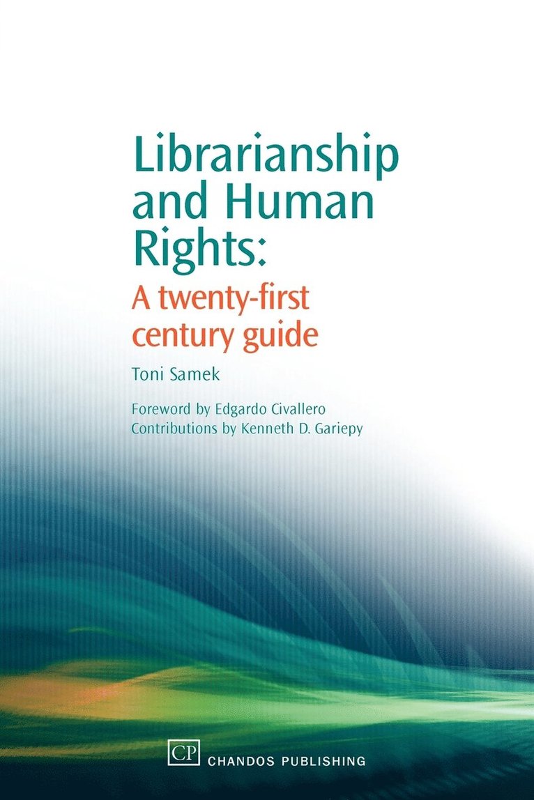 Toni Samek - Librarianship and Human Rights, Häftad