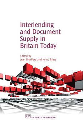 Jean Bradford, Jenny Brine - Interlending and Document Supply in Britain Today, Inbunden
