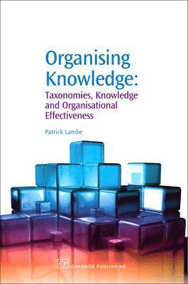 Patrick Lambe, Singapore) Lambe, Patrick (Straits Knowledge - Organising Knowledge, Häftad