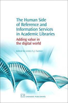 bokomslag The Human Side of Reference and Information Services in Academic Libraries