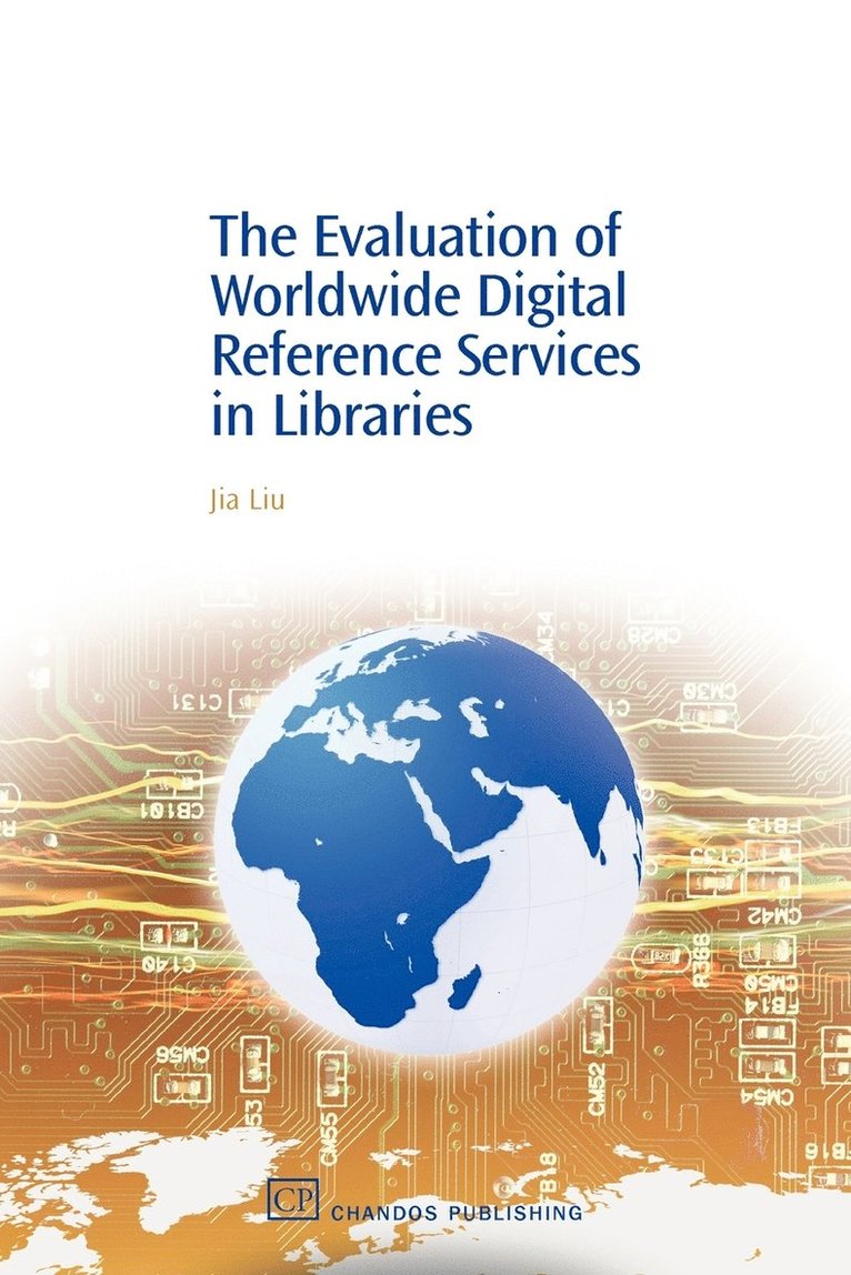 Jia Liu - Evaluation of Worldwide Digital Reference Services in Libraries, Häftad