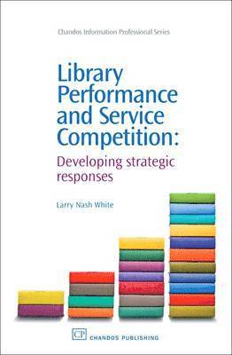 Library Performance and Service Competition 1