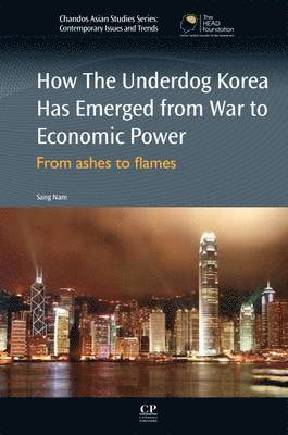 bokomslag How the Underdog Korea Has Emerged from War to Economic Power