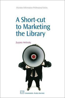 bokomslag Short-Cut to Marketing the Library