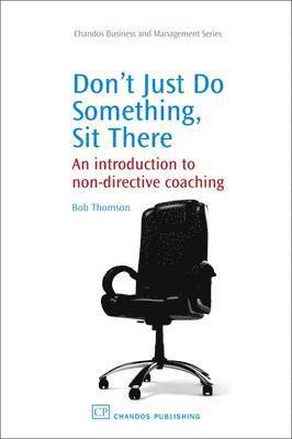 Bob Thomson - Don't Just Do Something, Sit There, Inbunden