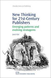 bokomslag New Thinking for 21st Century Publishers