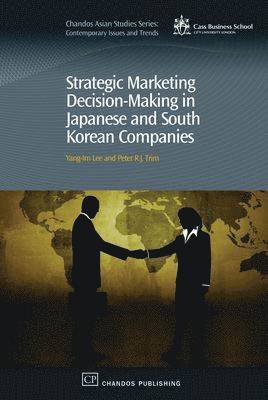 bokomslag Strategic Marketing Decision-Making within Japanese and South Korean Companies