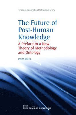bokomslag Future of Post-Human Knowledge