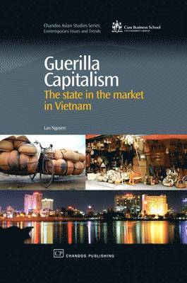 Lan Nguyen - Guerilla Capitalism, Inbunden