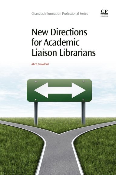 bokomslag New Directions for Academic Liaison Librarians