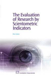 bokomslag Evaluation of Research by Scientometric Indicators