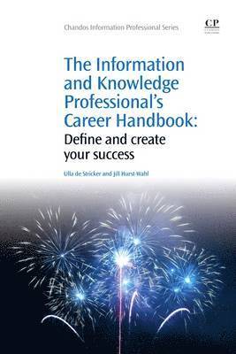 Ulla de Stricker, Jill Hurst-Wahl - Information and Knowledge Professional's Career Handbook, Häftad