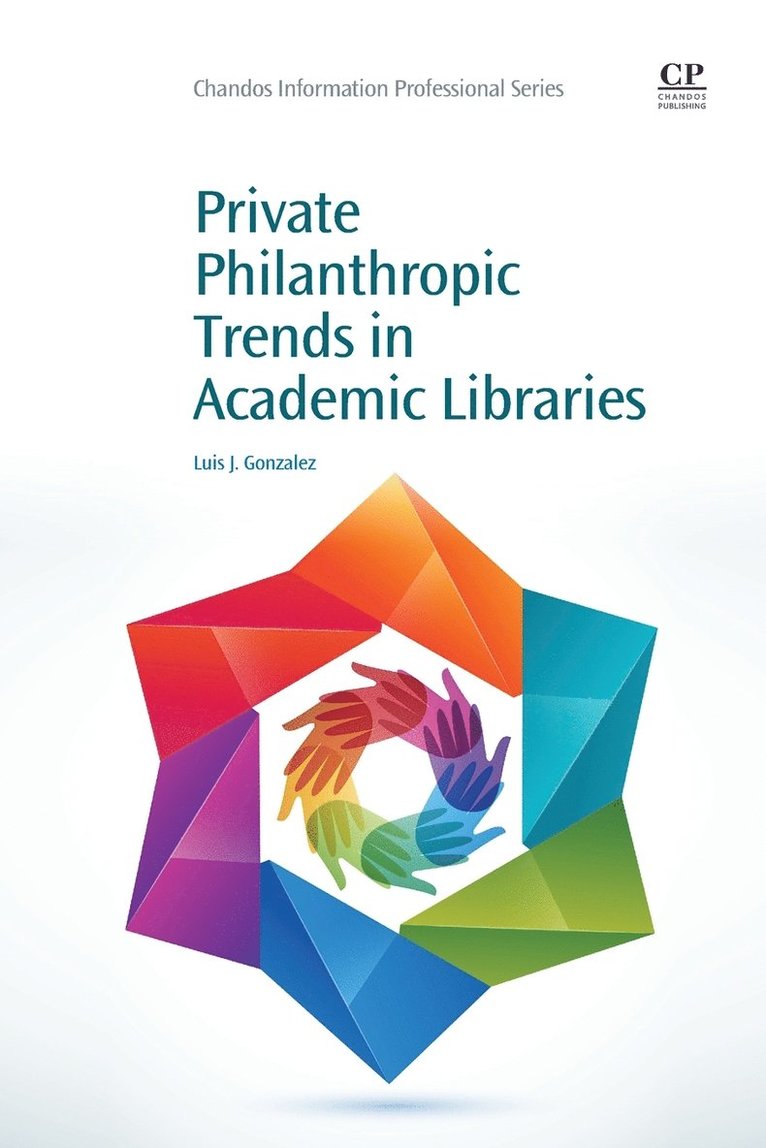 Luis Gonzalez - Private Philanthropic Trends in Academic Libraries, Häftad