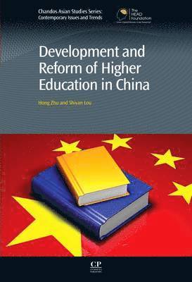 Hong Zhen Zhu, Shiyan Lou - Development and Reform of Higher Education in China, Inbunden