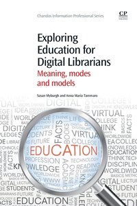 bokomslag Exploring Education for Digital Librarians