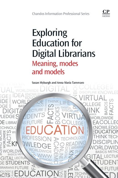 Sue Myburgh, Anna Maria Tammaro - Exploring Education for Digital Librarians, Häftad