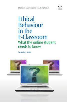 Ethical Behaviour in the E-Classroom 1