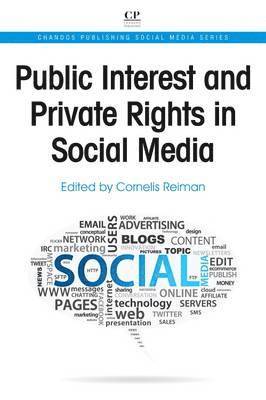 Public Interest and Private Rights in Social Media 1
