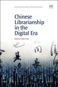 bokomslag Chinese Librarianship in the Digital Era