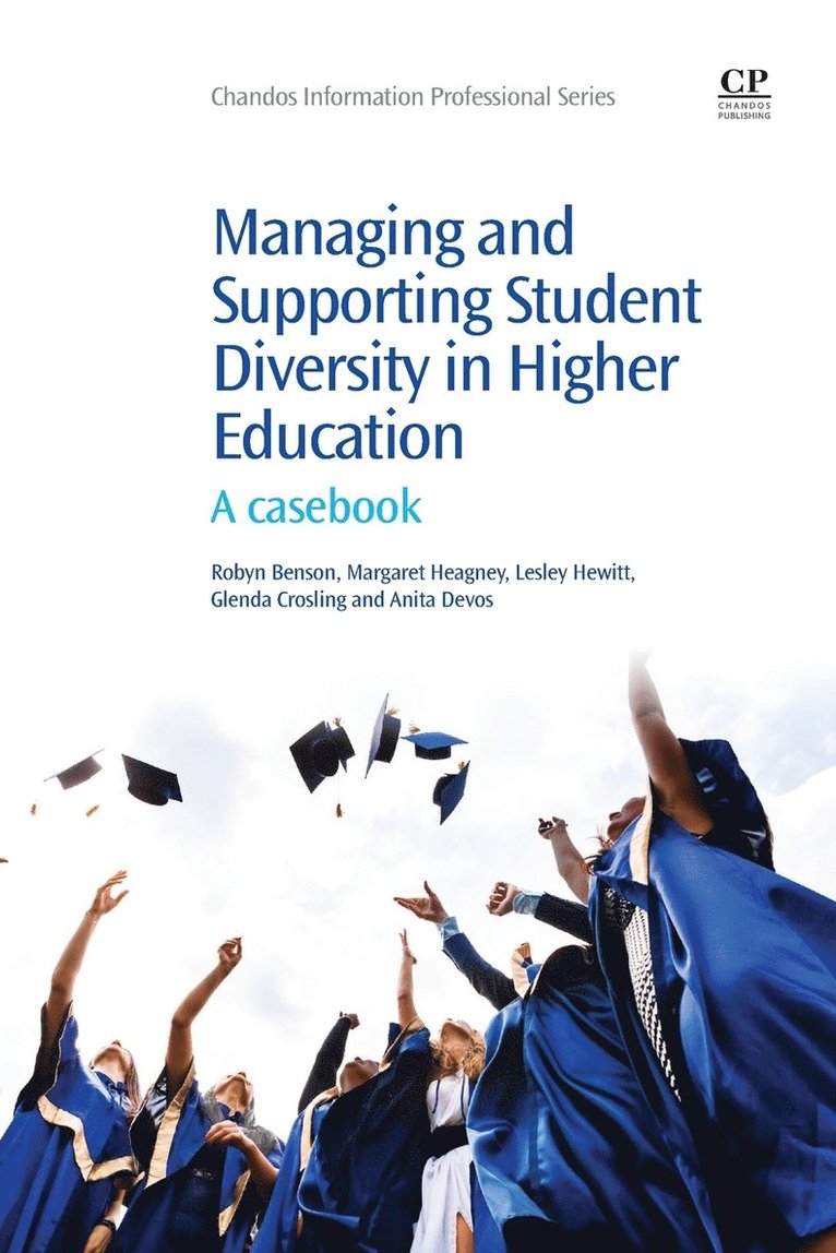 Robyn Benson, Margaret Heagney, Lesley Hewitt, Glenda Crosling, Anita Devos - Managing and Supporting Student Diversity in Higher Education, Häftad
