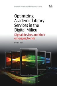 bokomslag Optimizing Academic Library Services in the Digital Milieu