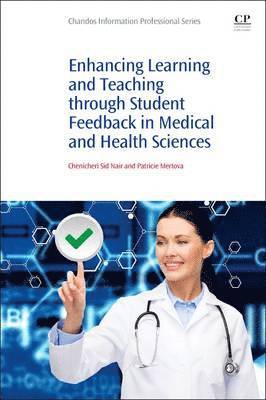 Enhancing Learning and Teaching Through Student Feedback in Medical and Health Sciences 1