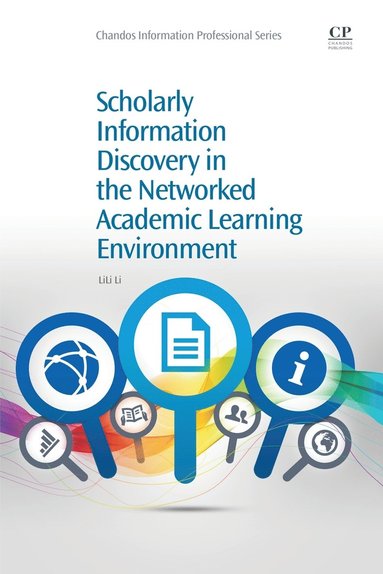 LiLi Li - Scholarly Information Discovery in the Networked Academic Learning Environment, Häftad