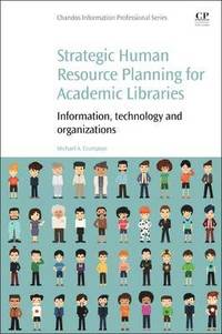 bokomslag Strategic Human Resource Planning for Academic Libraries